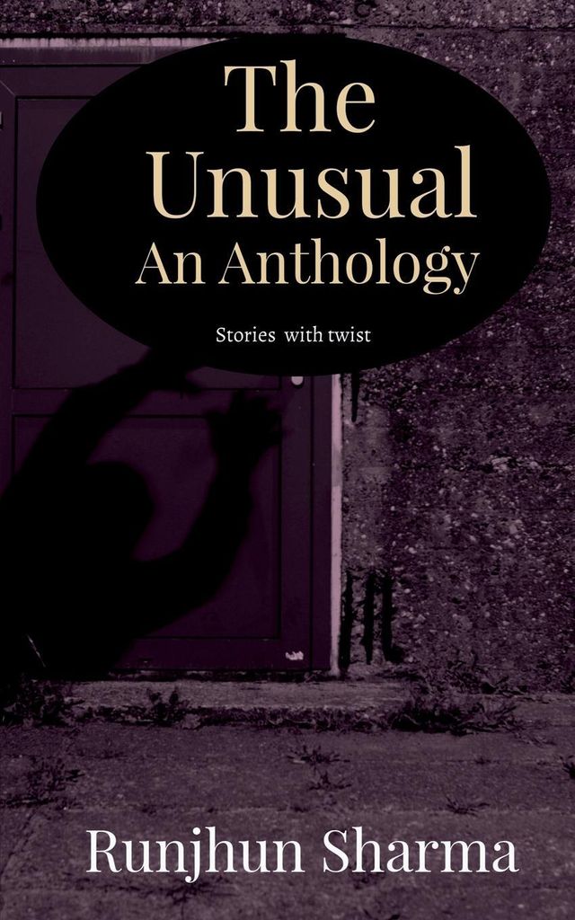 The Unusual An Anthology