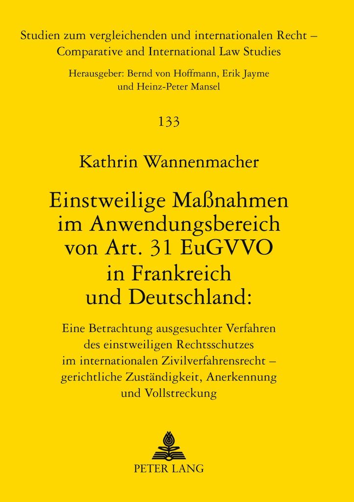 Einstweilige Maßnahmen im Anwendungsbereich von Art. 31 EuGVVO in Frankreich und Deutschland: