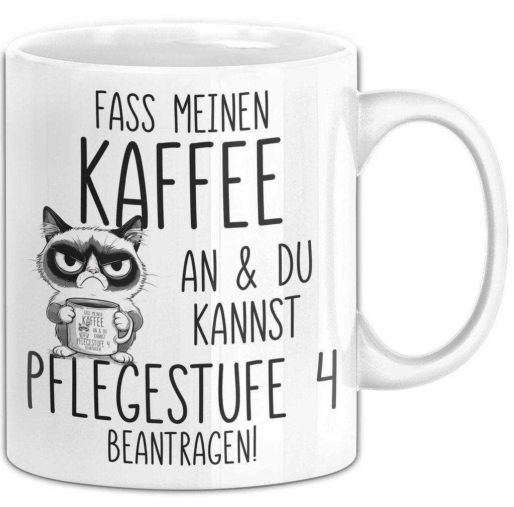 Humor Tasse Pflege Krankenschwester Büro Fass Meinen Kaffee An Und Du Kannst Pflegestufe 4 Beantragen Lustiger Kaffee-Becher (Weiß)