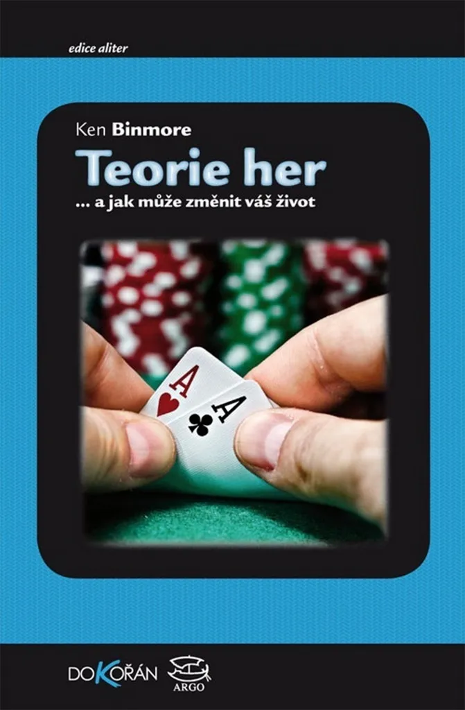 Théorie des jeux : apprenez à décider avec le livre de K.G. Binmore 240p