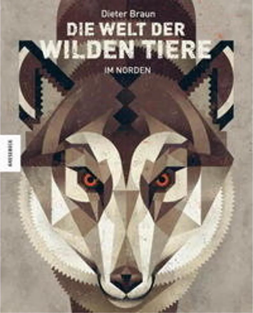 Livre Die Welt der wilden Tiere Im Norden : Animaux sauvages du Nord