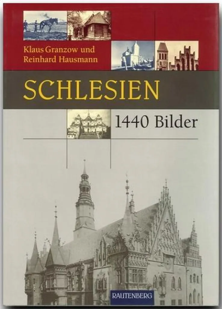 Schlesien in 1440 Bildern : l'archive photographique ultime de la Silésie