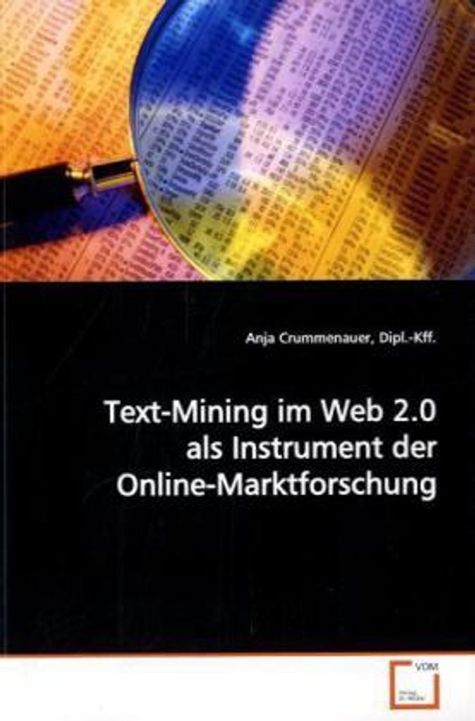 Crummenauer, D: Text-Mining im Web 2.0 als Instrument derOnl