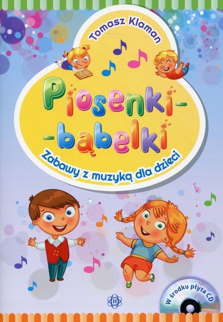 Piosenki - b¹belki Ksi¹¿ka z p³yt¹ CD Tomasz Klaman (Buch auf Polnisch)