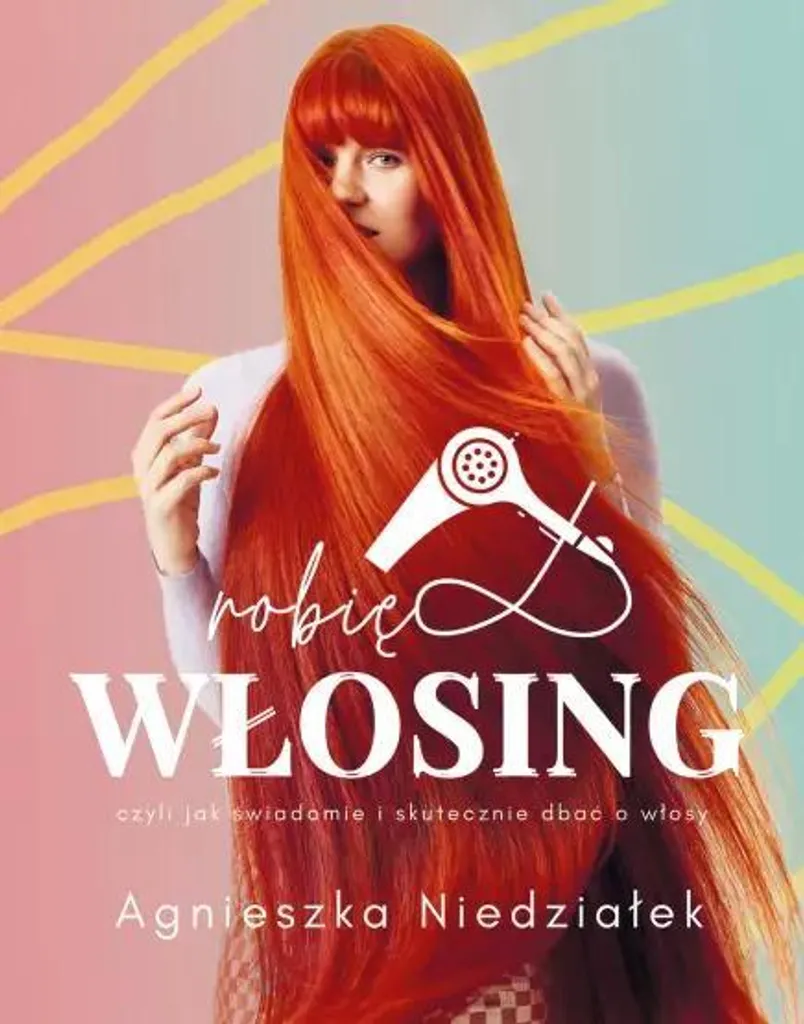 Guide Robiê Włosing Méthode Agnieszka Niedziałek Soin Cheveux Polonais