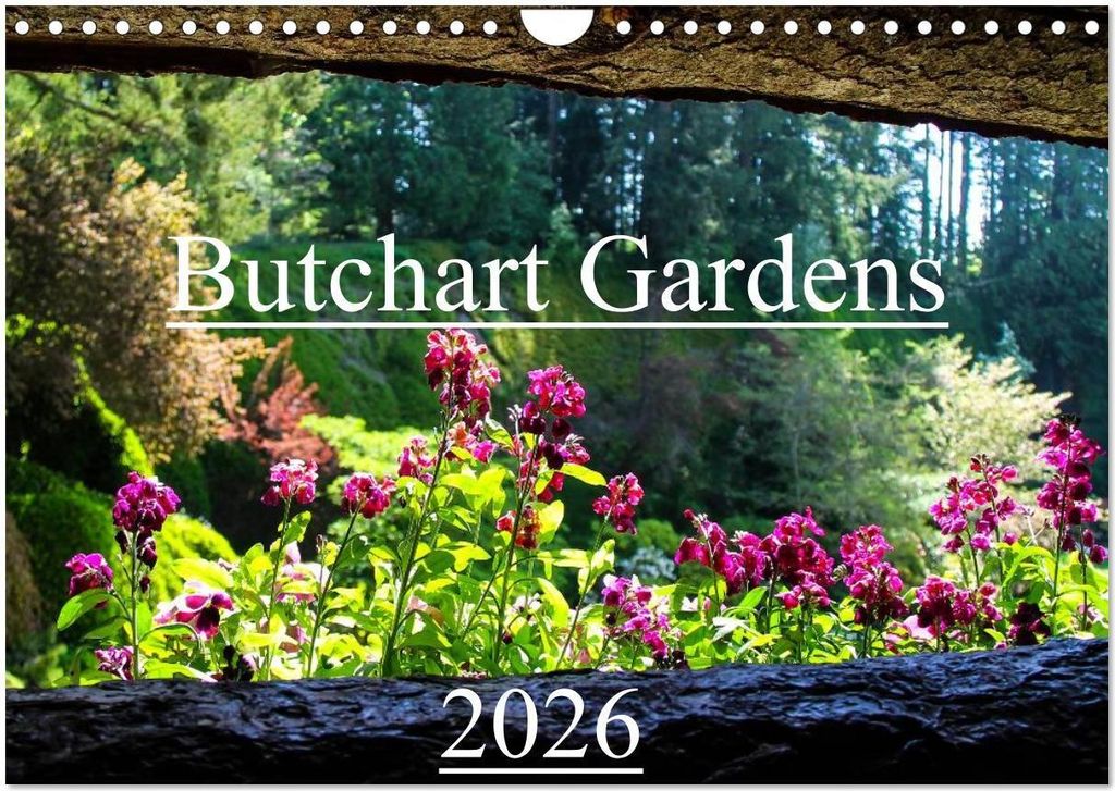 Butchart Gardens 2026 (Wandkalender 2026 DIN A4 quer), CALVENDO Monatskalender