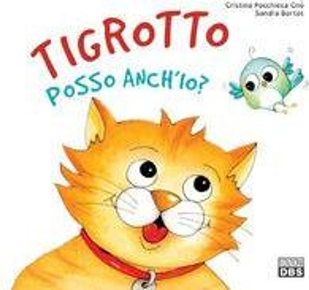 Tigrotto posso anch'io?