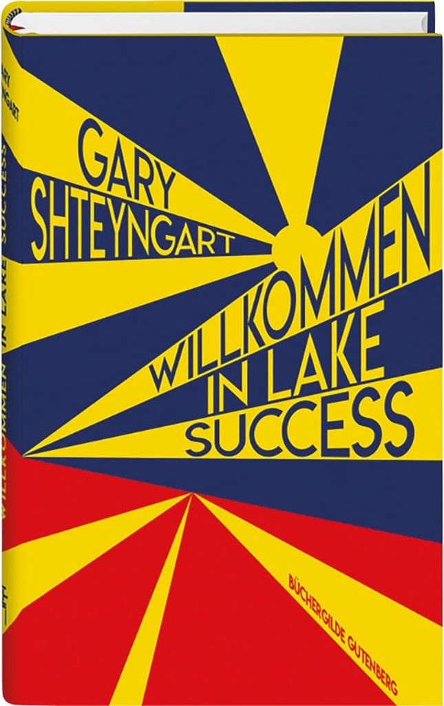 Willkommen in Lake Success | Gary Shteyngart
