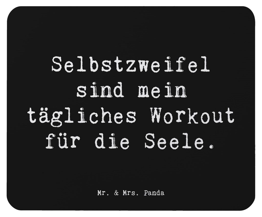 Mr. & Mrs. Panda Mauspad Spruch Selbstzweifel Workout - Schwarz - Geschenk, computer, Motivation, Emotionen, Zitat, Gefühl, Seele, mausteppich, Mo...