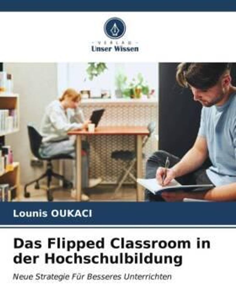 Das Flipped Classroom in der Hochschulbildung