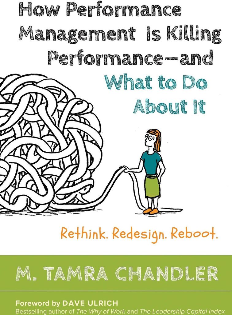 How Performance Management Is Killing Performance#and What to Do about It
