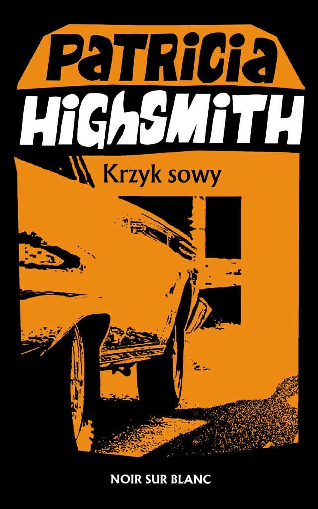 Krzyk sowy - Patricia Highsmith - powieść psychologiczna