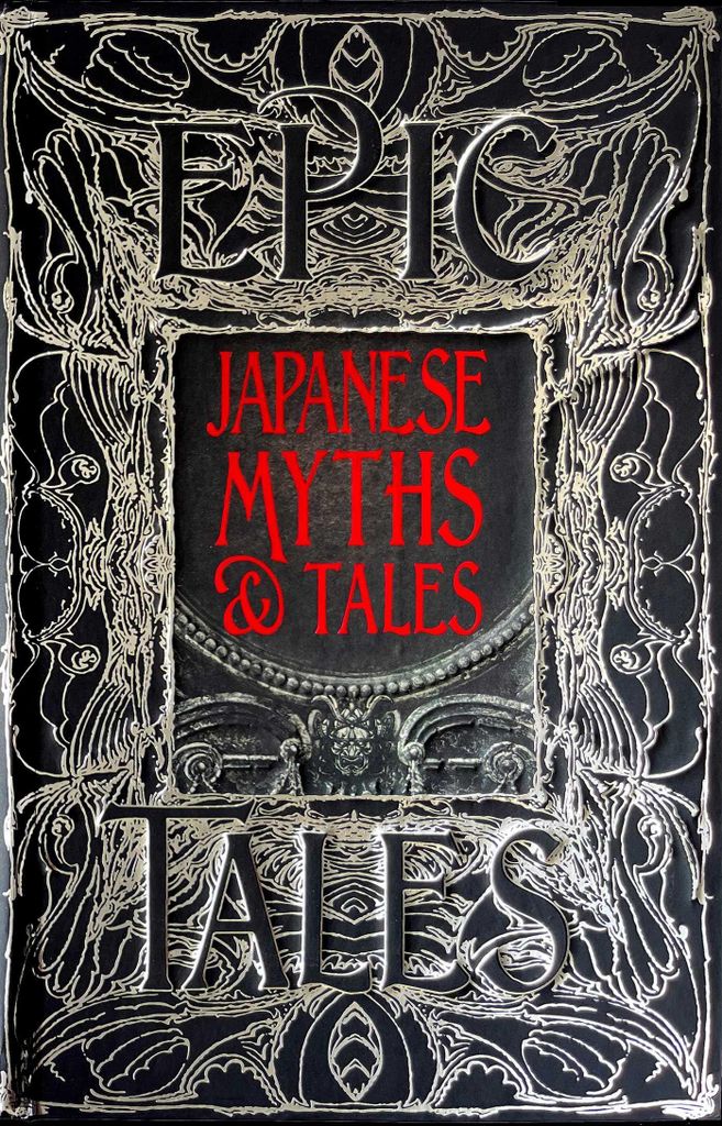 ISBN Japanese Myths & Tales, Literaturfiktion, Englisch, Hardcover, 480 Seiten