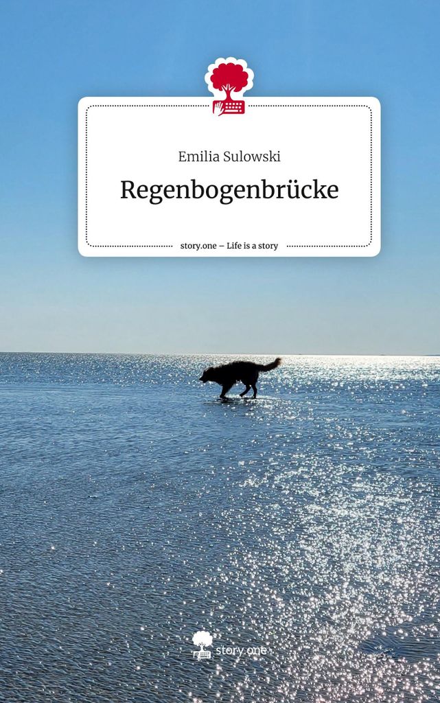 Regenbogenbrücke. Life is a Story - story.one