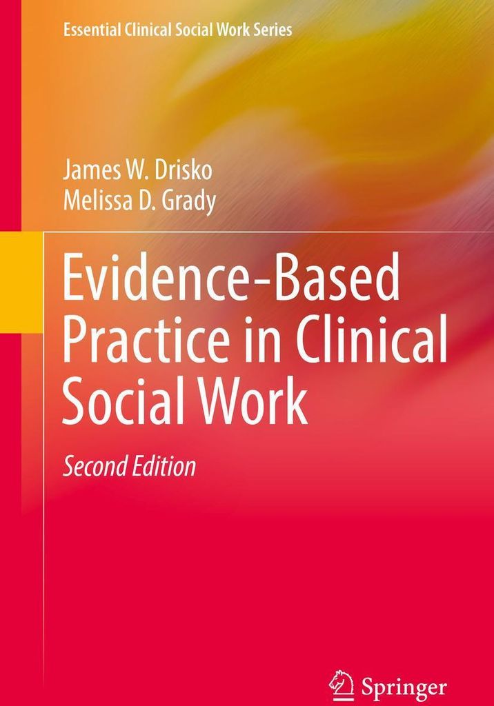Evidence-Based Practice in Clinical Social Work