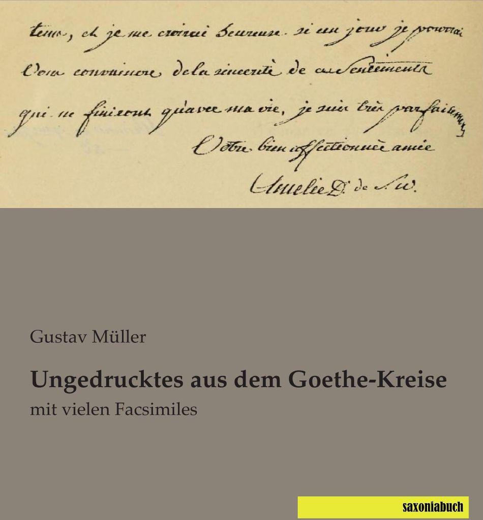 Ungedrucktes aus dem Goethe-Kreise
