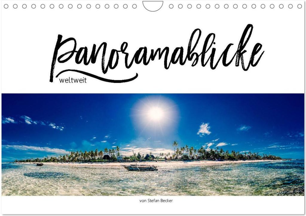Panoramablicke weltweit (Wandkalender 2026 DIN A4 quer), CALVENDO Monatskalender