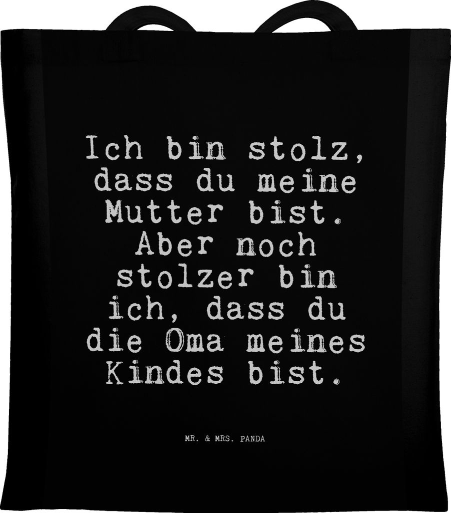 Mr. & Mrs. Panda Stoffbeutel Ich bin stolz, dass... - Schwarz - Geschenk, Geburt, stolz, Mama, Spruch Sprüche Weisheiten Zitate Lustig Weisheit Wo...