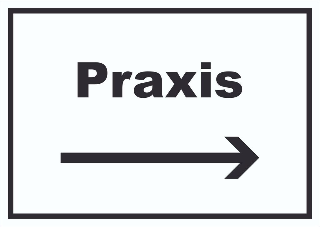 Praxis Schild mit Text und Richtungspfeil rechts Arzt Gesundheit waagerecht A0 Rückseite selbstklebend