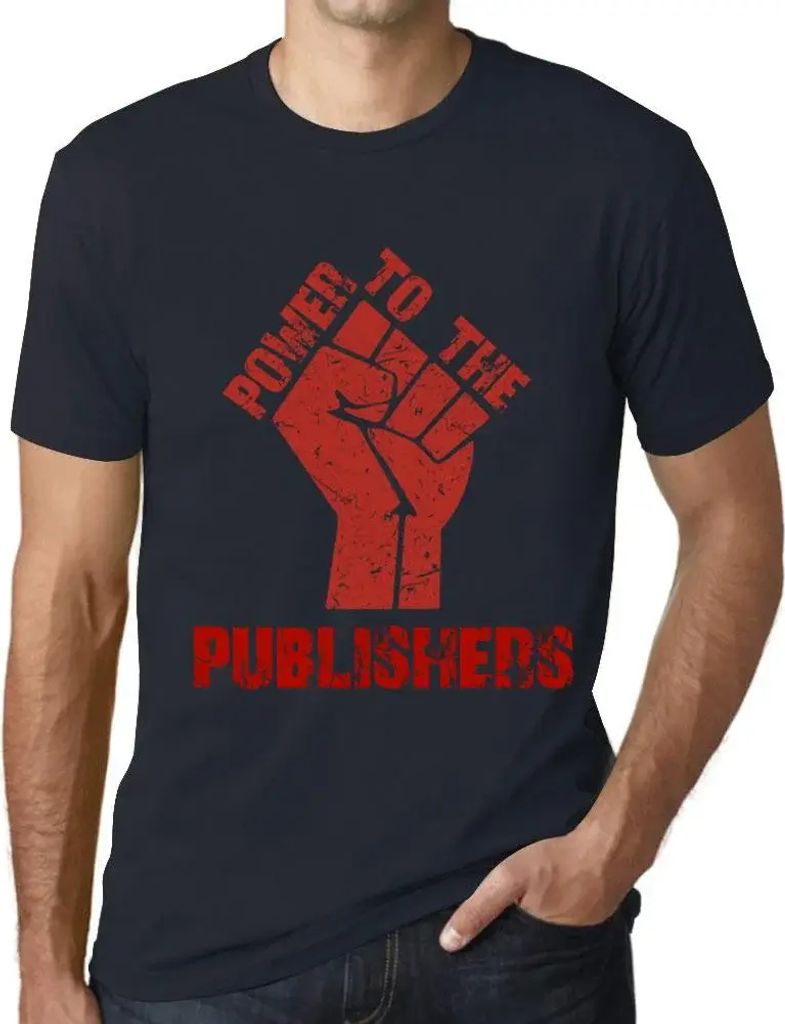 Herren Grafik T-Shirt Alle Macht den Verlegern – Power To The Publishers – Öko-Verantwortlich Vintage Jahrgang Kurzarm Lustige Druck Geburtstag
