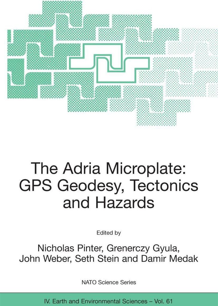 Die Adria-Mikroplatte: GPS-Geodäsie, Tektonik und Gefahren