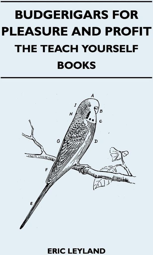 Budgerigars for Pleasure and Profit - The Teach Yourself Books