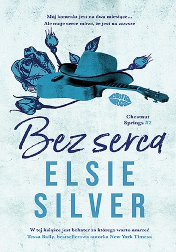 Bez serca. - Elsie Silver (Buch auf Polnisch)