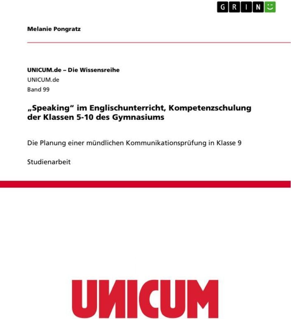 "Speaking" im Englischunterricht, Kompetenzschulung der Klassen 5-10 des Gymnasiums
