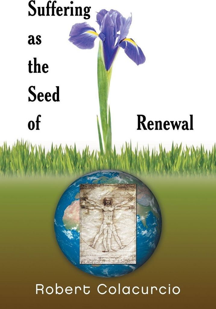 Suffering As The Seed Of Renewal