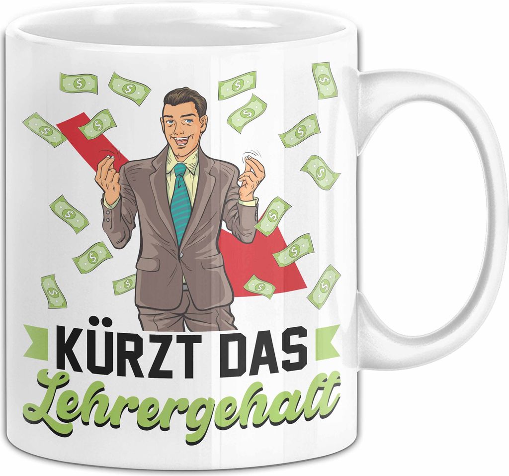 Meme Tasse Geschenk Kürzt Das Lehrergehalt Kaffee-Becher (Weiß)