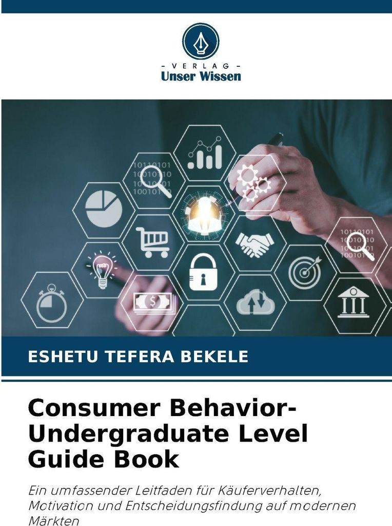 Consumer Behavior-Undergraduate Level Guide Book