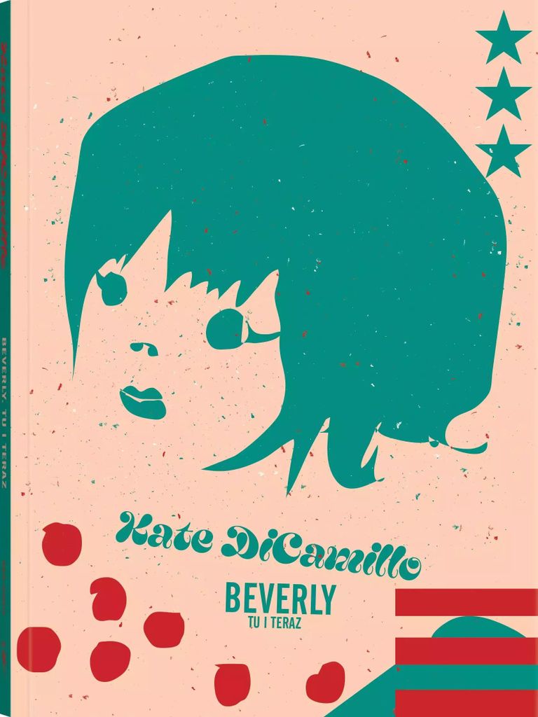 Seria z Poczwarką. Beverly. Tu i teraz - Kate DiCamillo, Maria Jaszczurowska, Ewa Stiasny