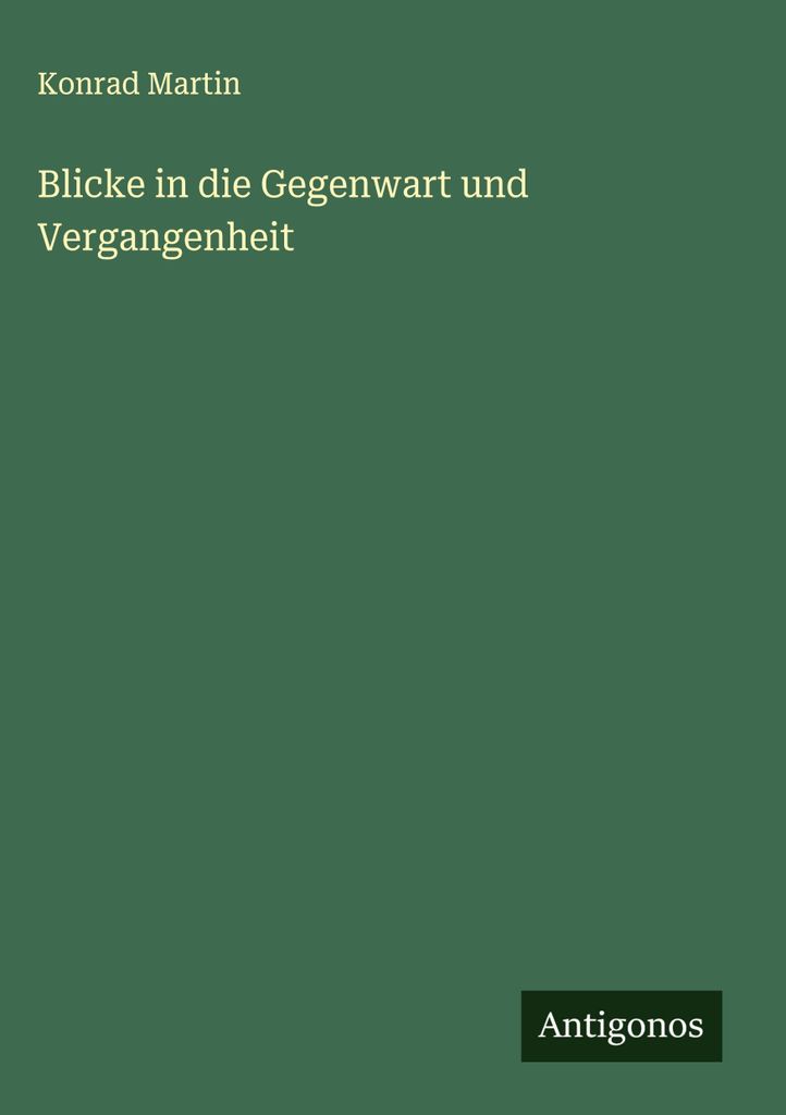 Blicke in die Gegenwart und Vergangenheit