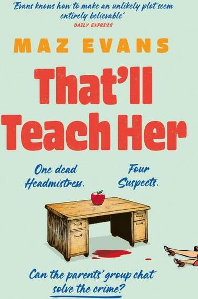That'll Teach Her