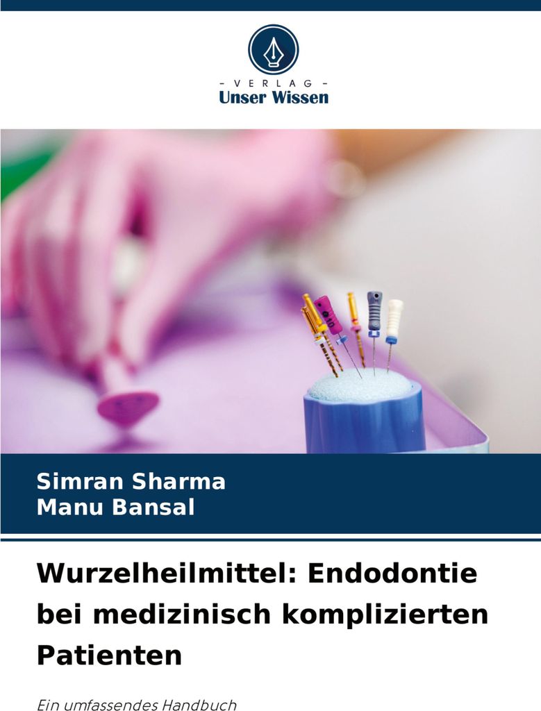 Wurzelheilmittel: Endodontie bei medizinisch komplizierten Patienten