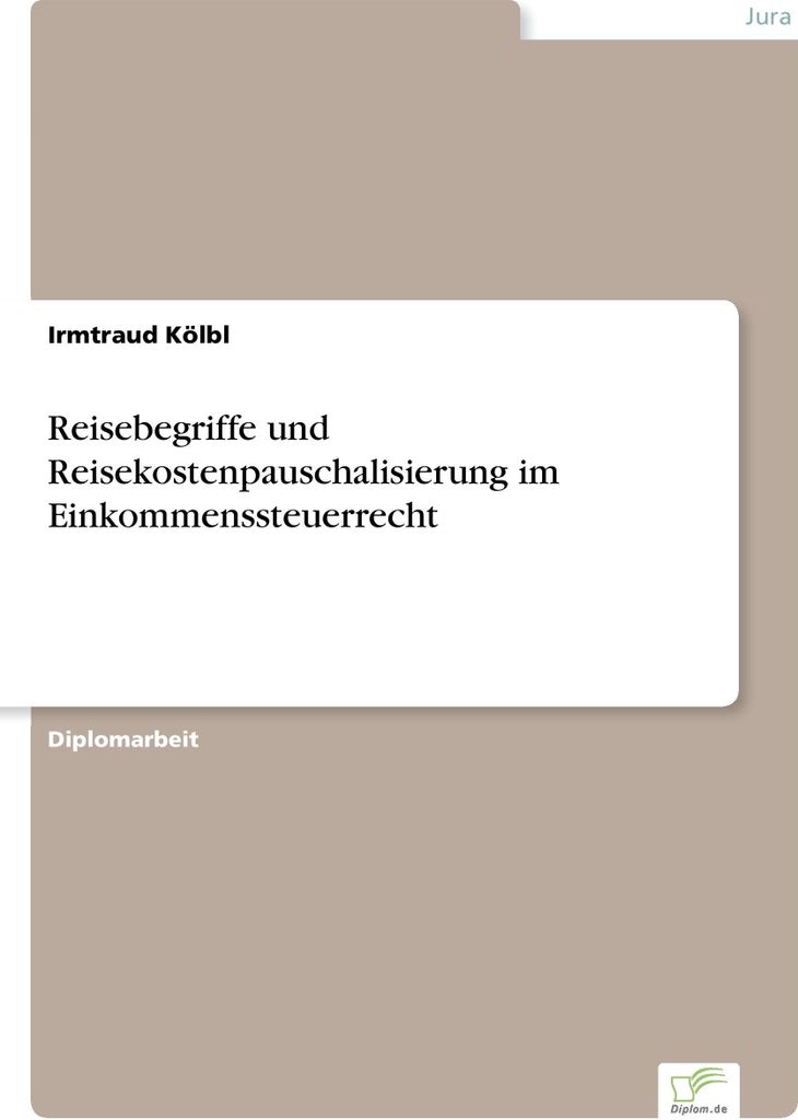Reisebegriffe und Reisekostenpauschalisierung im Einkommenssteuerrecht