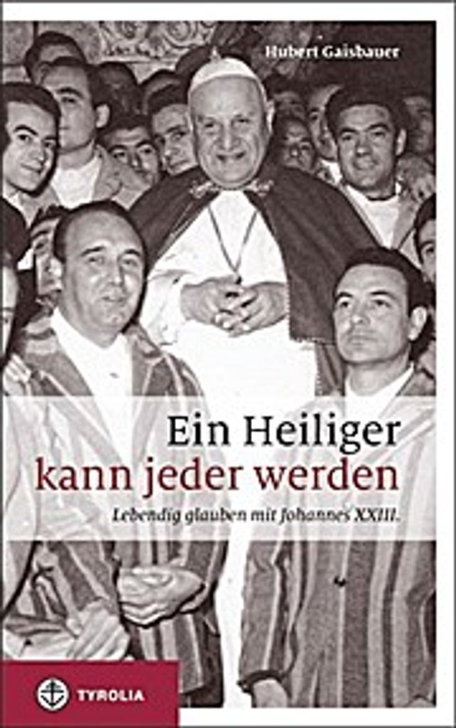 Ein Heiliger kann jeder werden