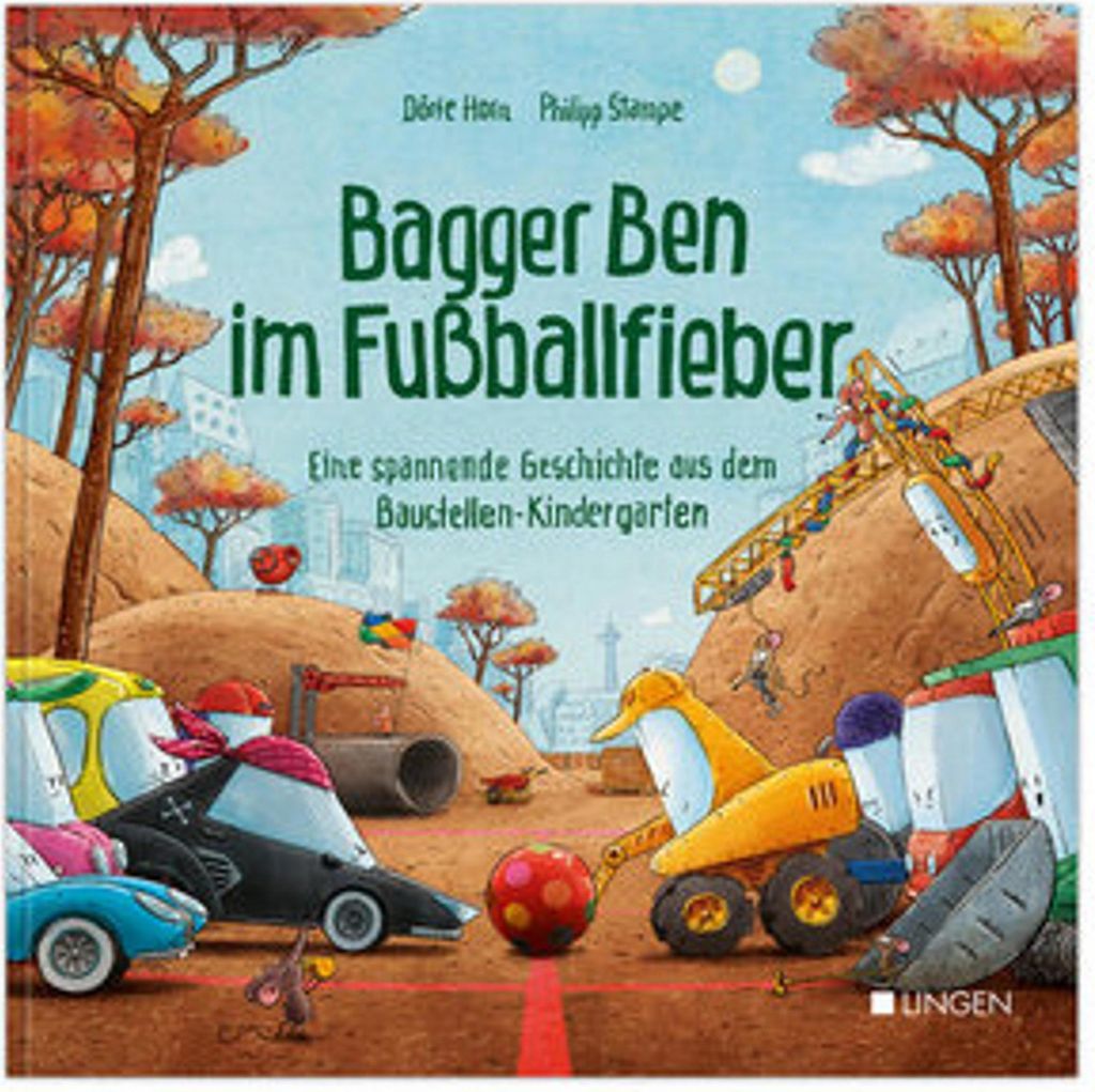 A children's book cover illustration featuring construction vehicles and a soccer ball, set in a construction site kindergarten.
