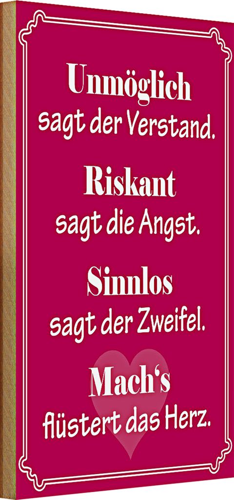 Holzschild Spruch 20x30cm Unmöglich sagt der Verstand