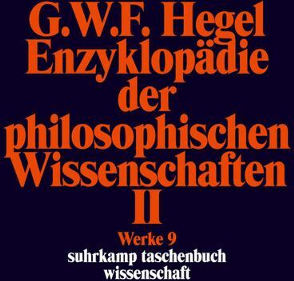 Enzyklopädie der philosophischen Wissenschaften II im Grundrisse 1830