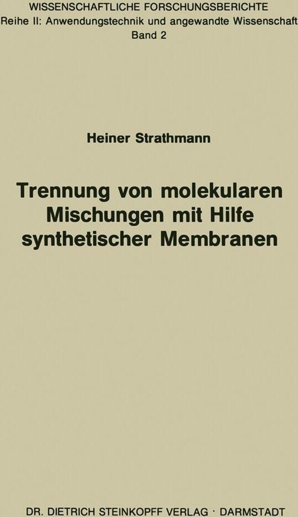 Trennung von Molekularen Mischungen mit Hilfe Synthetischer Membranen