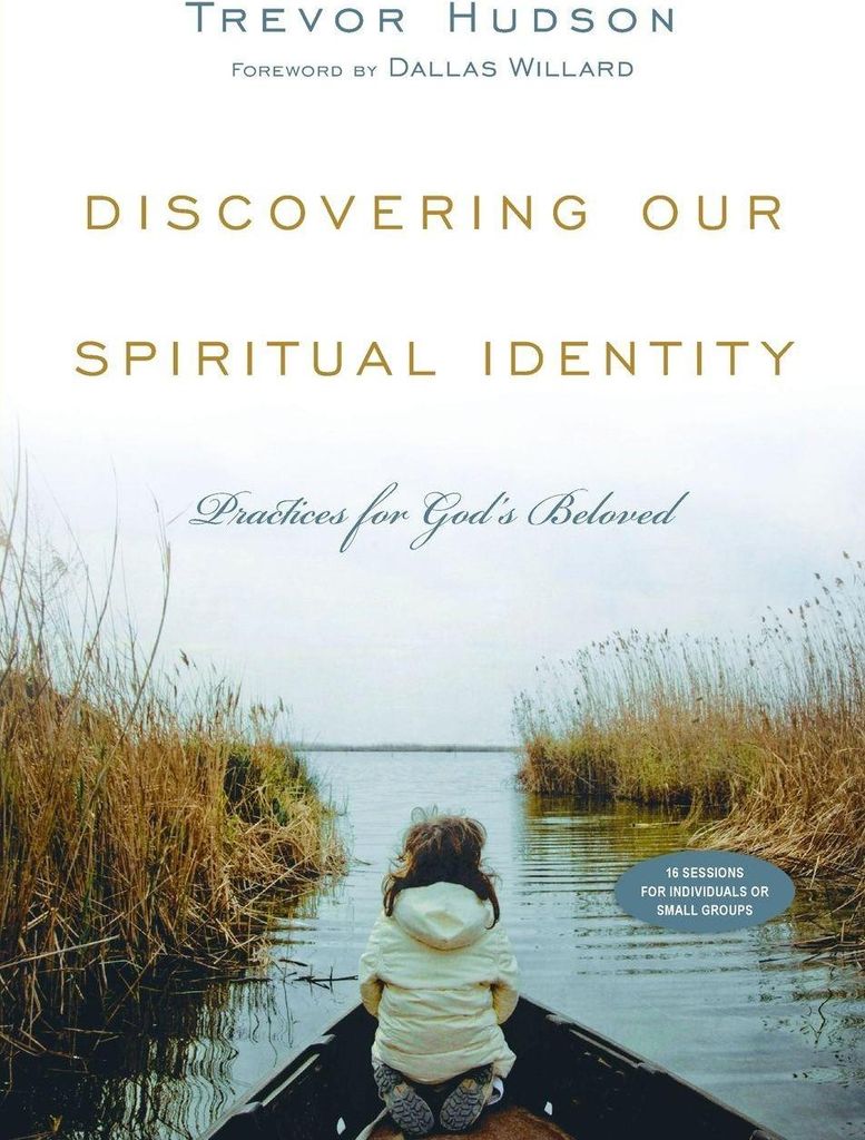 Discovering Our Spiritual Identity: Practices for God's Beloved.by Hudson New