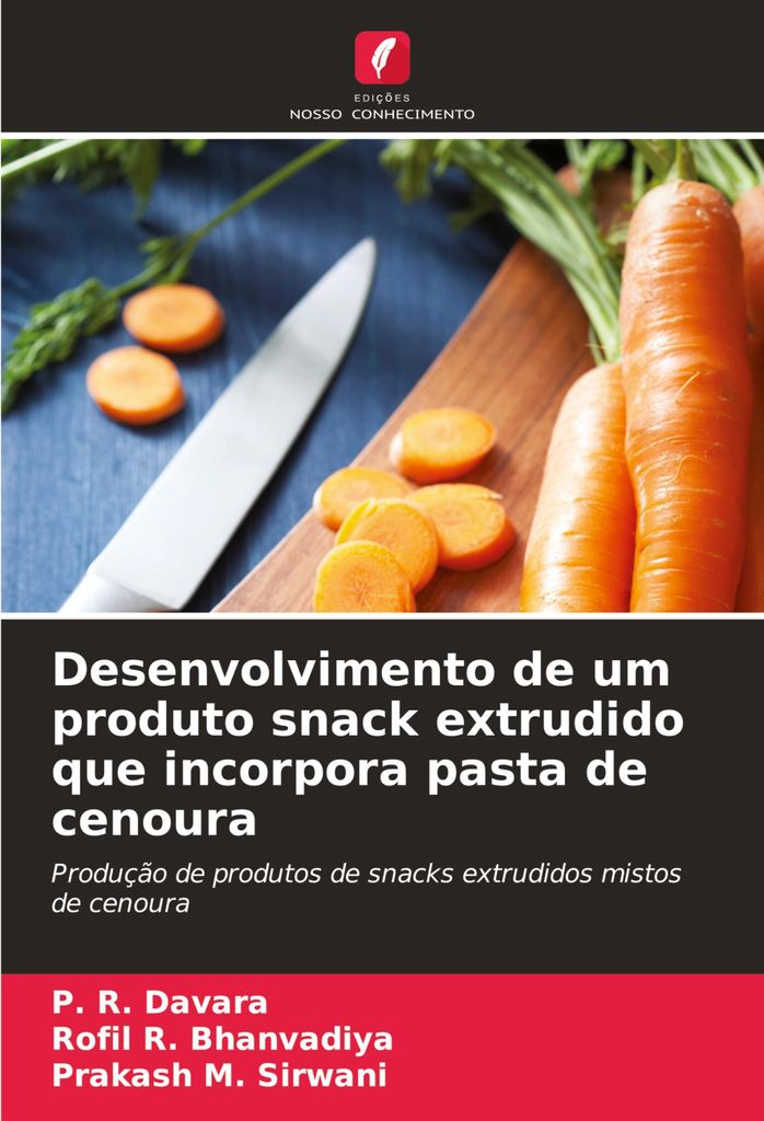 Desenvolvimento de um produto snack extrudido que incorpora pasta de cenoura