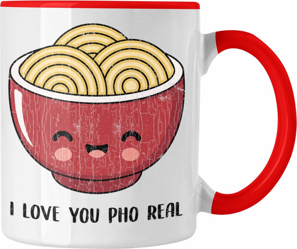 Trendation - Tasse I love You Pho Real Liebe Valentinstag Geschenk für Sie Ihn Wortspiel Geschenkidee Spruch Beste Freundin Ramen Grafik (Rot)