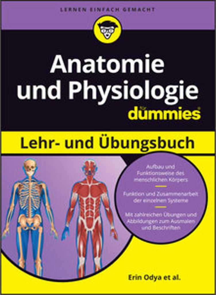 Anatomie und Physiologie Lehr- und Übungsbuch für Dummies