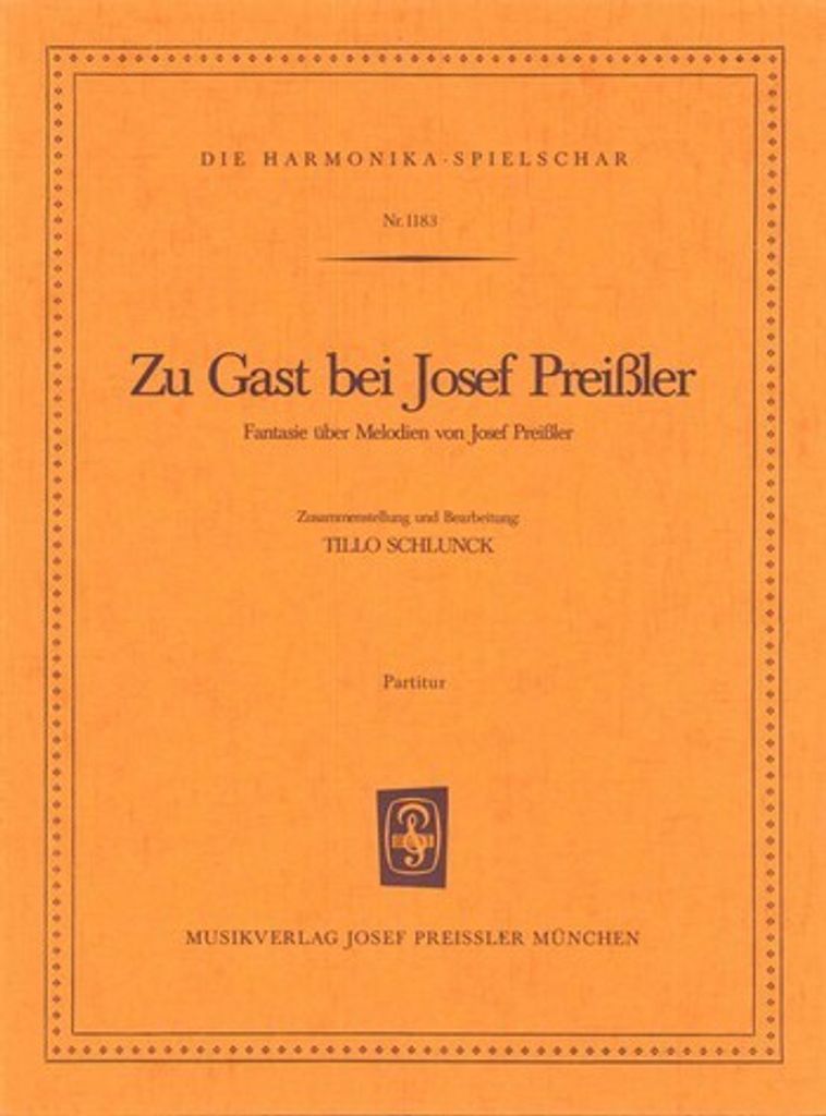 Preißler, Josef / Schlunck, Tillo Zu Gast bei Josef Preissler Akkordeonorchester Partitur