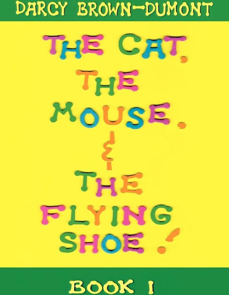 The Cat, the Mouse, & the Flying Shoe