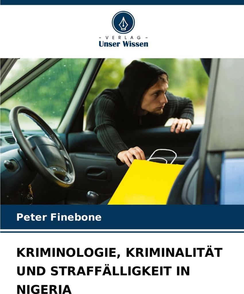 Kriminologie, Kriminalität Und Straffälligkeit In Nigeria