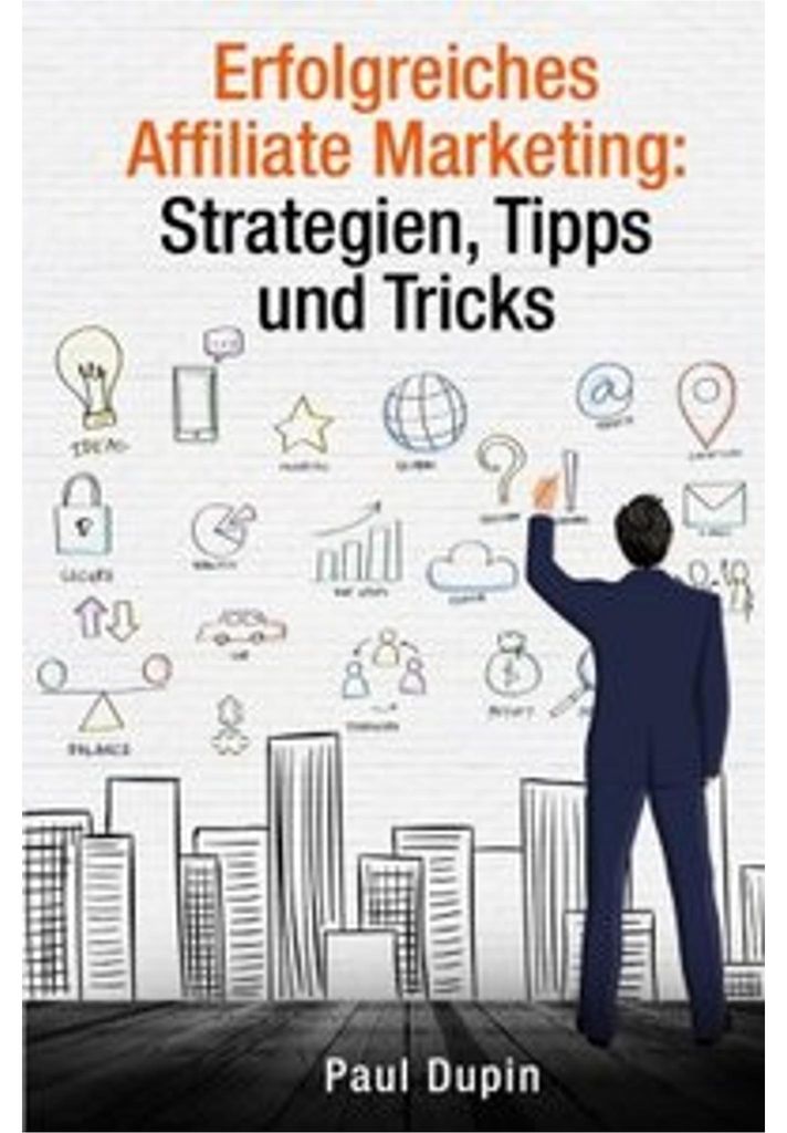 Erfolgreiches Affiliate Marketing: