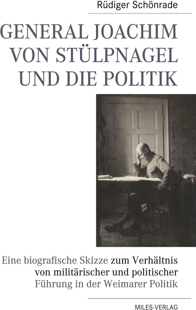 General Joachim von Stülpnagel und die Politik